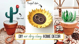 DIY Home Decor AIR DRY CLAY PROJECTS | Sunflower Trinket Dish and Realistic Looking Plants