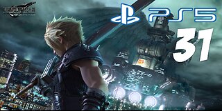 Final Fantasy 7 Remake Chapter 9 & Chapter 10 | 031