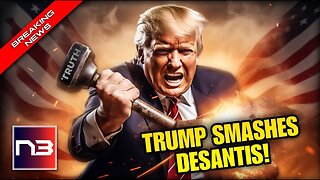 SHOTS FIRED! Trump SMASHES Desantis 2024 Entry With URGENT Video Warning