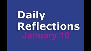 Daily Reflections – January 10 – Alcoholics Anonymous - Read Along