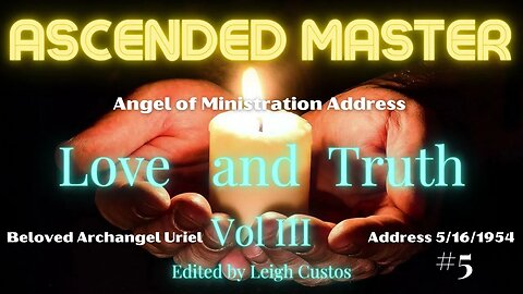 Ascended Master Love and Truth: Beloved Archangel Uriel