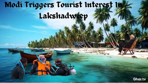 Modi Triggers Tourist Interest In Lakshadweep