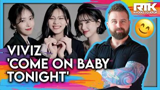 VIVIZ (비비지) - 'Come On Baby Tonight' (Reaction)