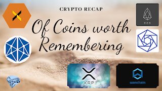 Crypto Recap of Coins Worth Remembering