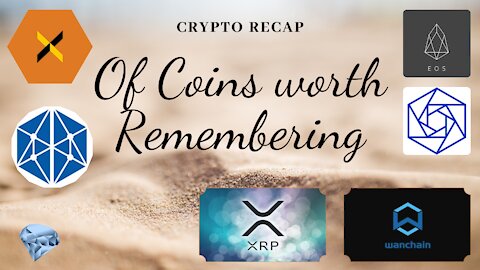 Crypto Recap of Coins Worth Remembering