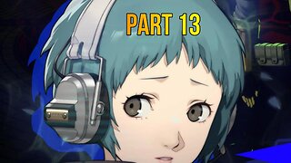 Persona 3 Reload | Part 13 Full GamePlay Walkthrough