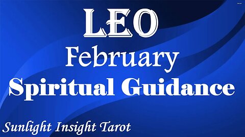 LEO Tarot - You Are Rising Up To Higher Ground! Letting Go as You Rise To The Top!😄February 2023