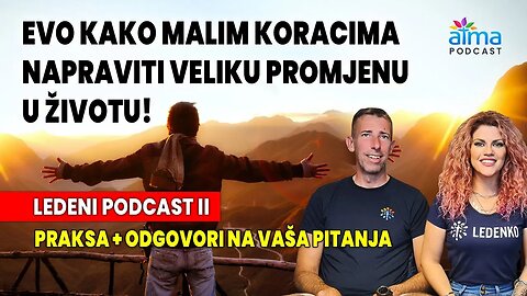 IMAM ALATE S KOJIMA ĆETE NAPRAVITI VELIKU PROMJENU U ŽIVOTU! / LEDENI / PRAKSA + ODGOVORI AP#17