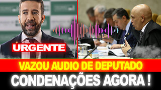 URGENTE !! VAZA AUDIO DE DEPUTADO... PROPINA DE MILHÕES !! STF ACABA DE CONDENAR...