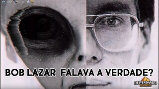 ÁREA 51, OVNIS, EXTRATERRESTRES – BOB LAZAR FALAVA A VERDADE?