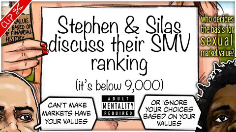 Stephen & Silas discuss their SMV (It's over 9,000!🤯) | Who decides our Sexual Market Value? clip