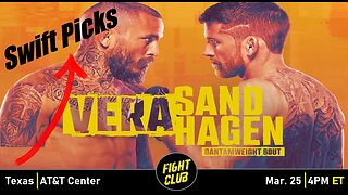 UFC San Antonio: Vera vs. Sandhagen - "Swift Picks"