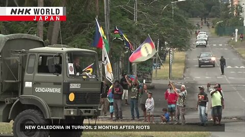 New Caledonia in turmoil 2 months after riotsーNHK WORLD-JAPAN NEWS| VYPER ✅