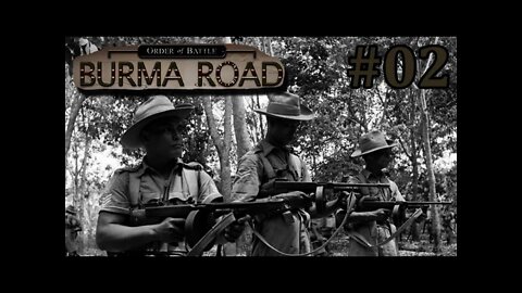 Order of Battle: Burma Road - 02 Malaya - Betong