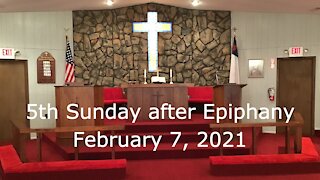 5th Sunday after Epiphany Worship, February 7, 2021