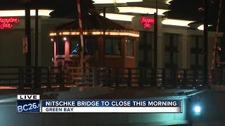 Ray Nitschke Bridge set to close Thursday