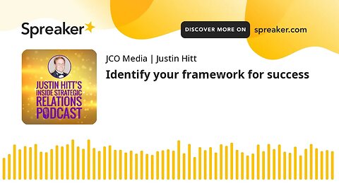 Identify your framework for success