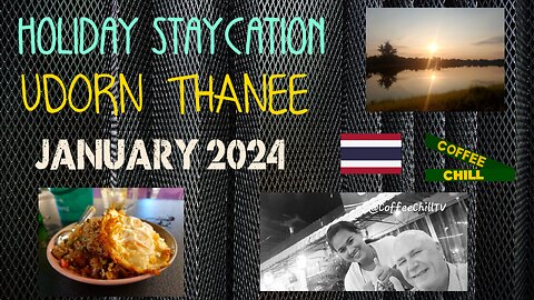 UDORN THANEE - Holiday Staycation - Issan Thailand - January 2024 - Chronological Collage - Montage