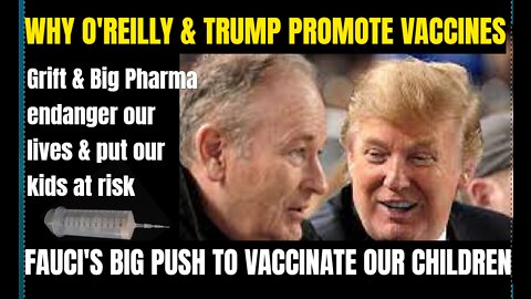Why is O'Reilly & Trump's "History Tour" promoting injurious mRNA messenger, gene therapy Vaccines?