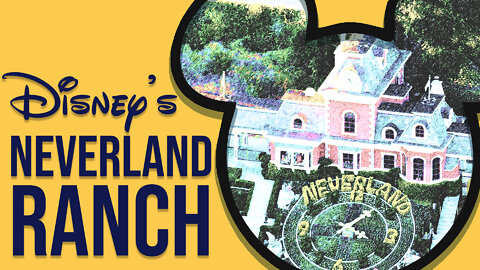 Disney's Neverland Ranch