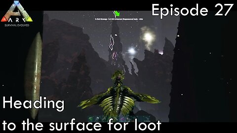 Heading to the surface for loot - Ark Survival Evolved - Aberration EP27