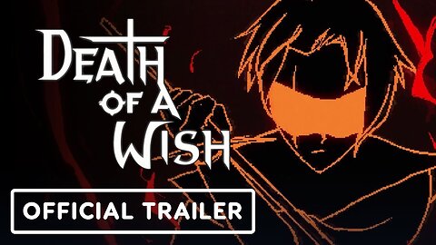 Death of a Wish - Official Launch Trailer