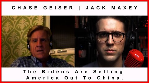 The Bidens Have Been Selling America Out To China For Years And Jack Maxey Has The Proof.