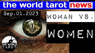 THE WORLD TAROT NEWS: Karmic Female 🌎 Leader Is Sabotaging Divine Feminines & Their Accomplishments