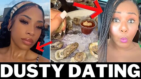 Cheesecake Factory & Oyster girl: Modern Dusty Dating! LETS TALK ABOUT IT