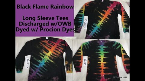 Discharged Long Sleeve Black Flame Rainbow Tees Using OWB & re-dyed with Procion Dyes