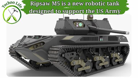 Ripsaw M5 is a new robotic tank designed to support the US Army