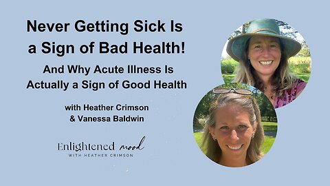 Why Never Getting Sick Is a Bad Sign!