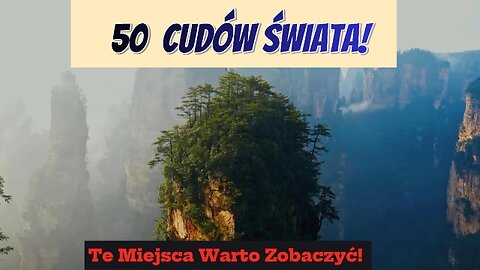 50 "Cudów Świata!"