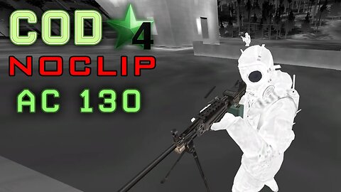 COD4 Noclip "Death From Above" (AC130)