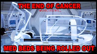 Special Report! The End of Cancer: Med Beds Being Rolled Out! 6000 Cures Unveiling Medical...