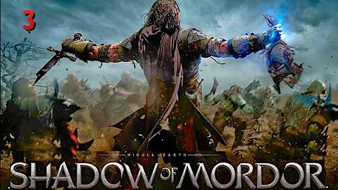 I Will Conquer Middle Earth | Middle-earth Shadow of Mordor | part 3