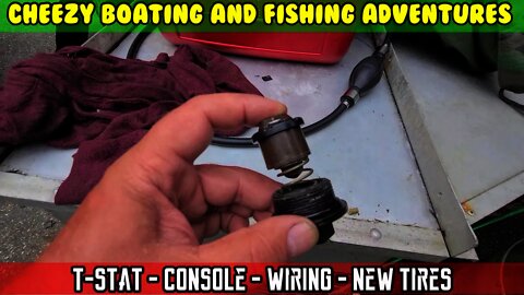 Pontoon boat repair (Part 9) Fuel transfer pump, T-stat install, Console wiring, new tires, Chipotle