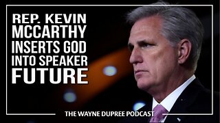 McCarthy Believes His Speakership Rests On God's Decision