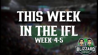 This Week in the IFL - Week 4/5 - Blizzard Fancast Episode 8