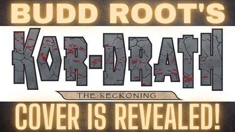 BUDD ROOT'S KOR-DRATH: The RECKONING Cover is REVEALED! Join Dennis, Andy, and Budd for a fun hour!