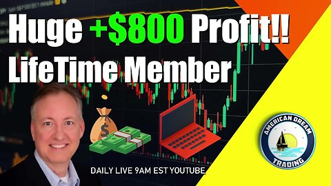 Huge +$800 Profit Lifetime Member Stock Market Success