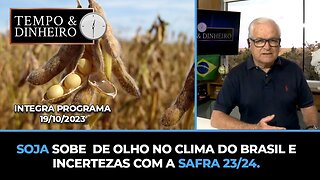 Soja sobe de olho no clima do Brasil e incertezas com a safra 23/24.