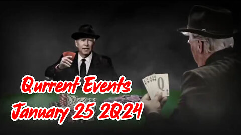Qurrent Events January 25 2Q24