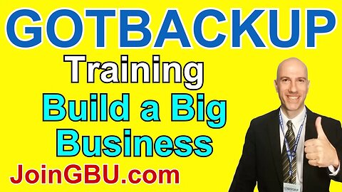 GOTBACKUP: Training (Skills, Strategies, and Mindset to Build a Big GotBackup Business)