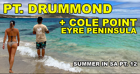 POINT DRUMMOND | EYRE PENINSULA SOUTH AUSTRALIA | BIG RIG DILEMMAS | CHRIS LOSES IT | CRAZY CAMPERS