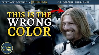 Boromir SHOULD NOT be Blonde! - Every Change in The Lord of the Rings #13