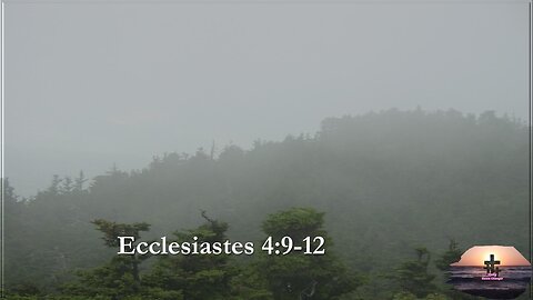 Ecclesiastes 4:9-12