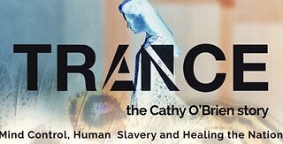 TRANCE: The Cathy O'Brien Story about MK ULTRA SATANIC RITUAL ABUSE & more
