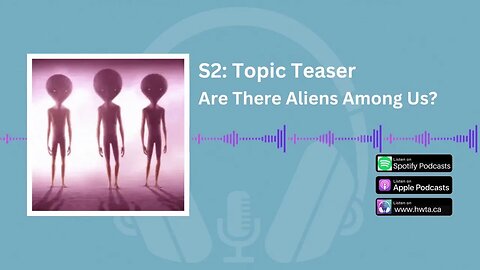 Topic Teaser: Are There Aliens Among Us?