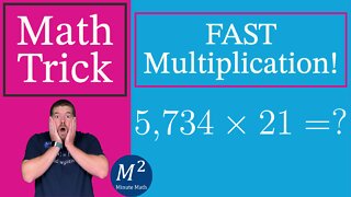 Multiplication Trick! 5,734 X 21=? Minute Math Tricks - Part 27 #shorts